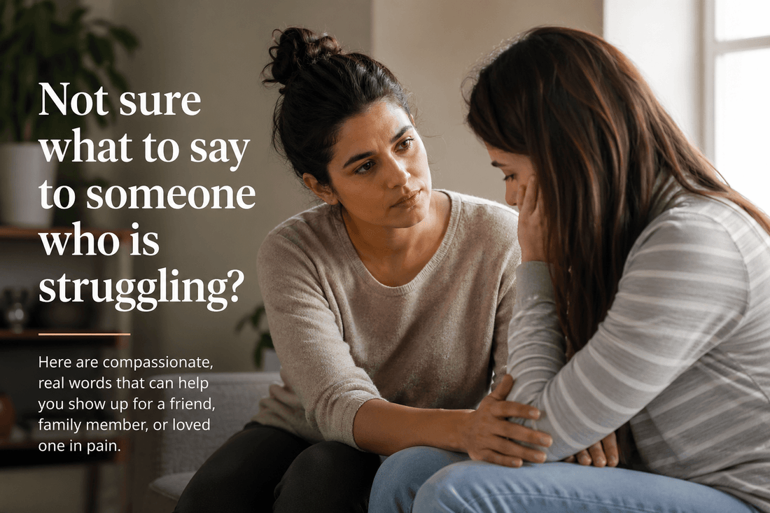 What to say when someone is struggling
