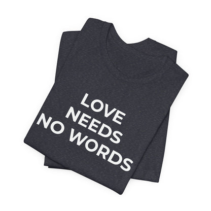 Love Needs No Words Autism Shirt | Autism Support Tee - Wear What You Stand For Products