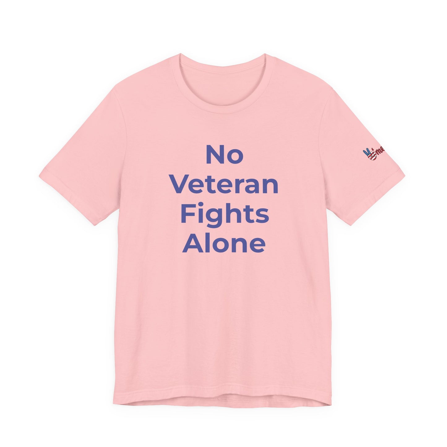 Veteran T-Shirt No Veteran Fights Alone - Wear What You Stand For Products