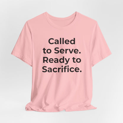 First Responders T-Shirt - Called to Serve. Ready to Sacrifice - Wear What You Stand For Products