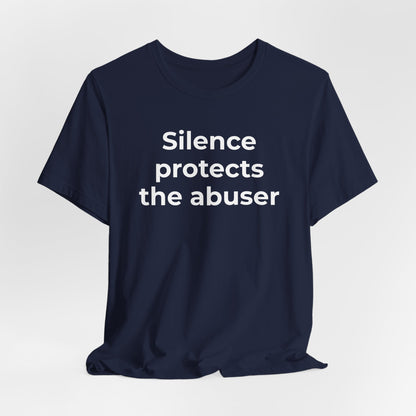 Domestic Violence Awareness T-Shirt - Silence Protects the Abuser - Wear What You Stand For Products