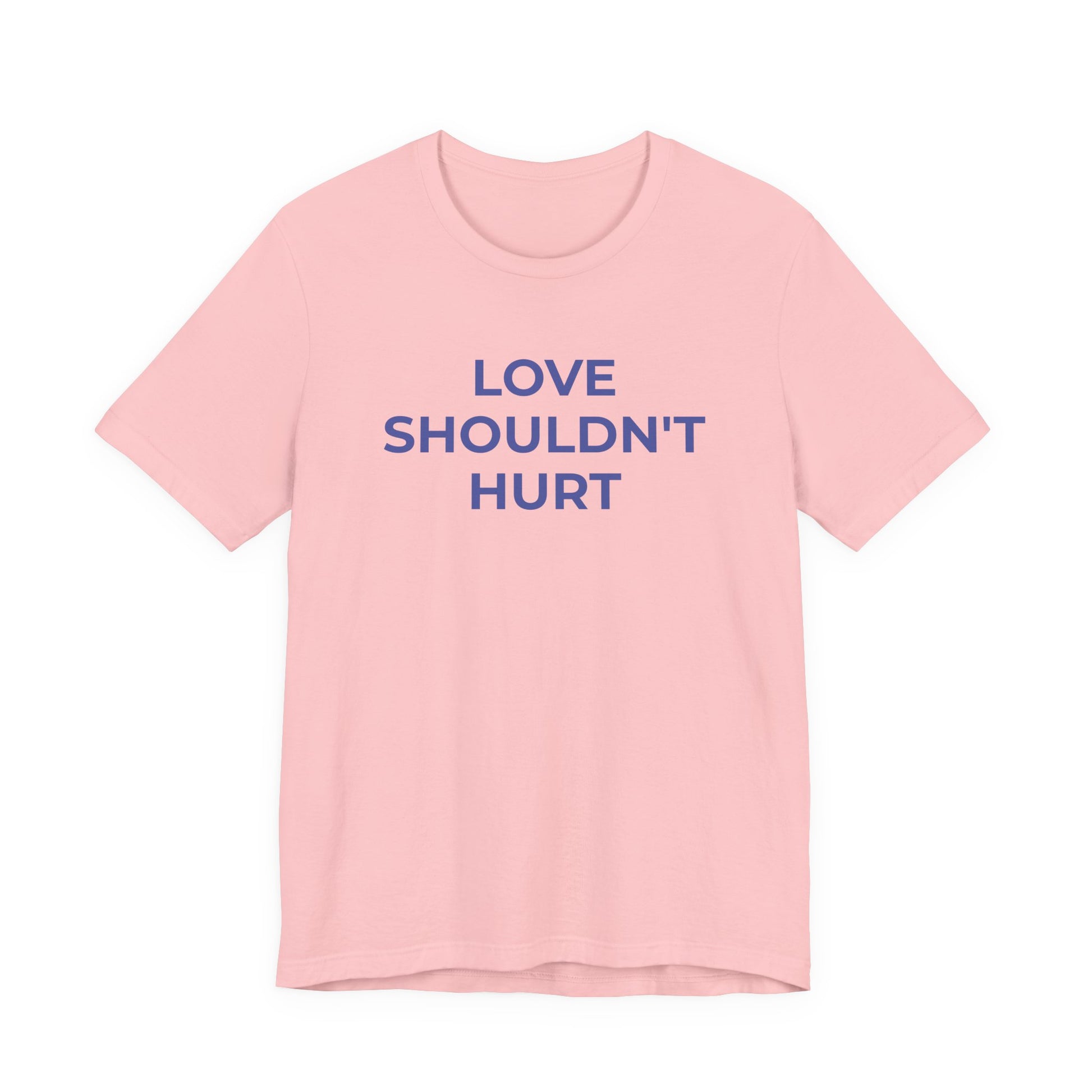 Domestic Violence T-Shirt Love Shouldn't Hurt - Wear What You Stand For Products
