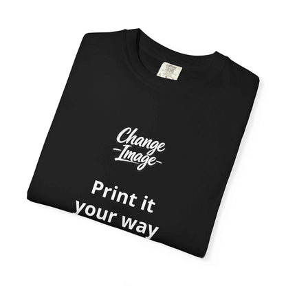 Custom Design  'Print it your way T-Shirt