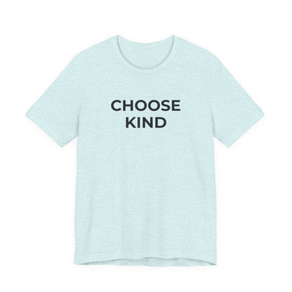 Anti-Bullying T-Shirt - Choose Kind - Wear What You Stand For Products