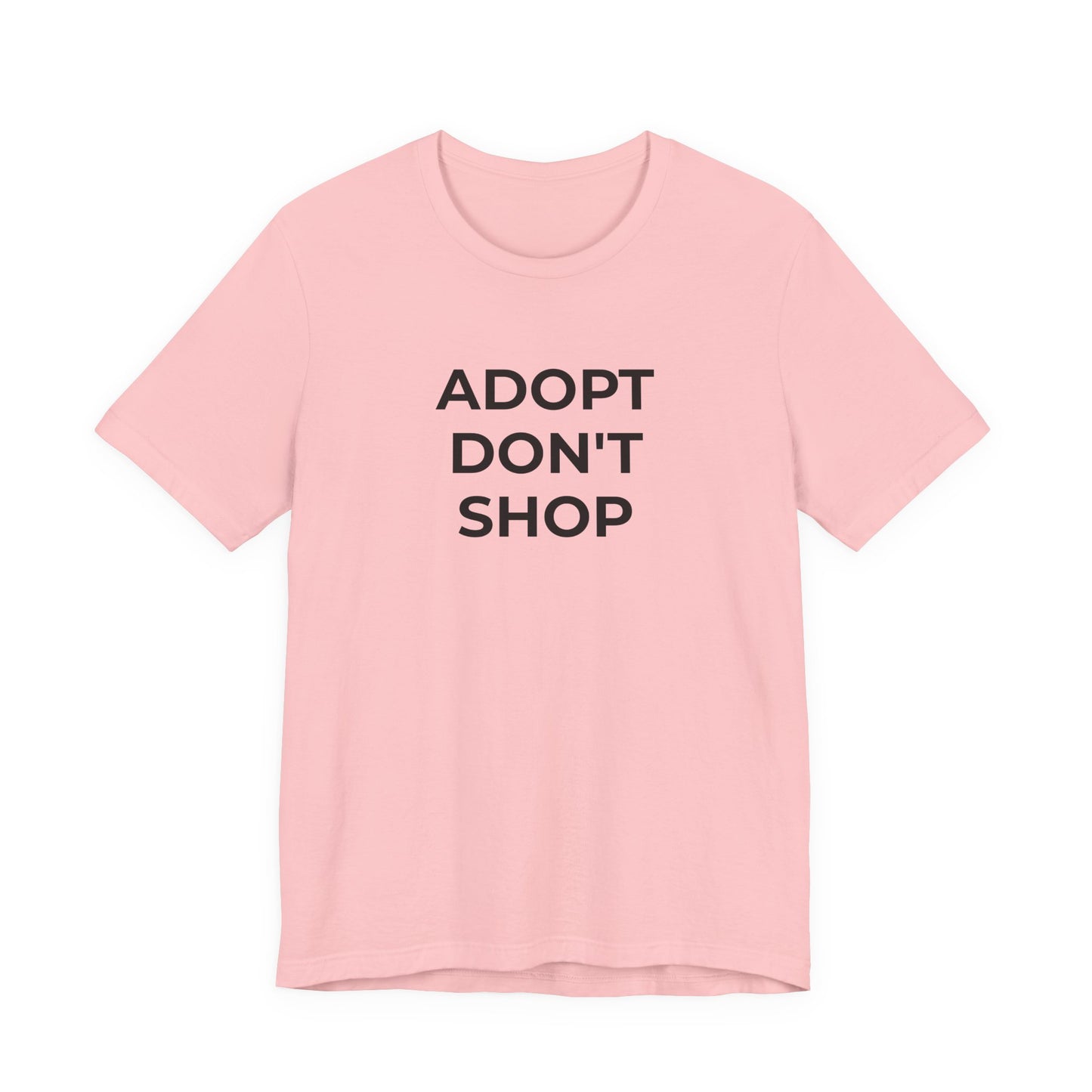 Pet Rescues T-Shirt Adopt Don't Shop - Wear What You Stand For Products