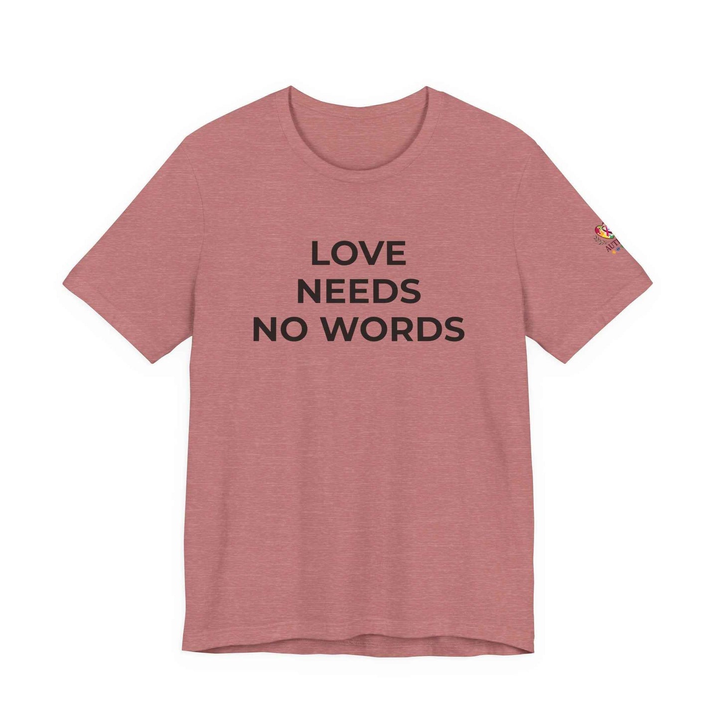 Love Needs No Words Autism Shirt | Autism Support Tee
