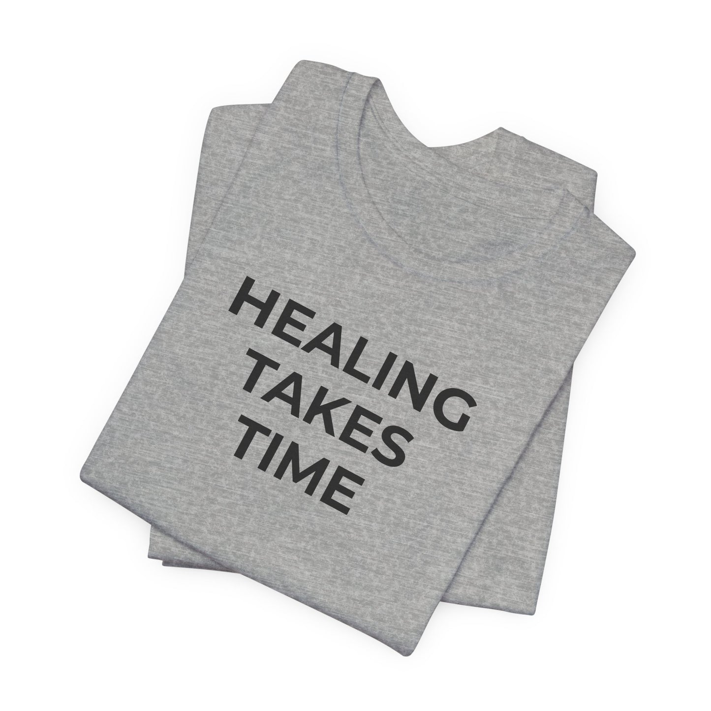 Grief and Loss T-Shirt - Healing Takes Time - Wear What You Stand For Products