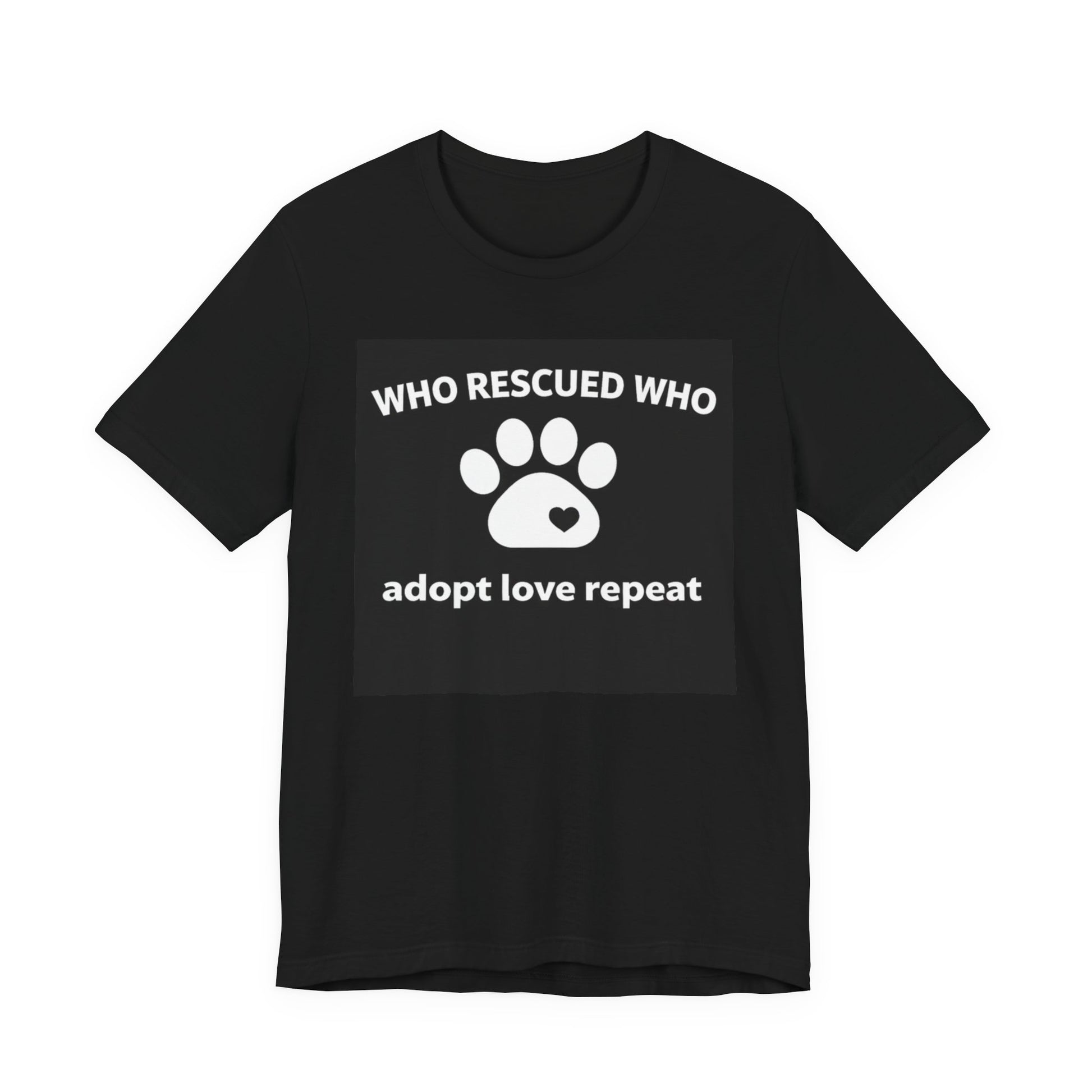 Pet Rescues T-Shirt - Who Rescued Who with Diagram - Wear What You Stand For Products