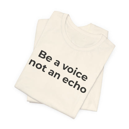 Anti-Bullying Voice - Be a Voice Not an Echo - Wear What You Stand For Products