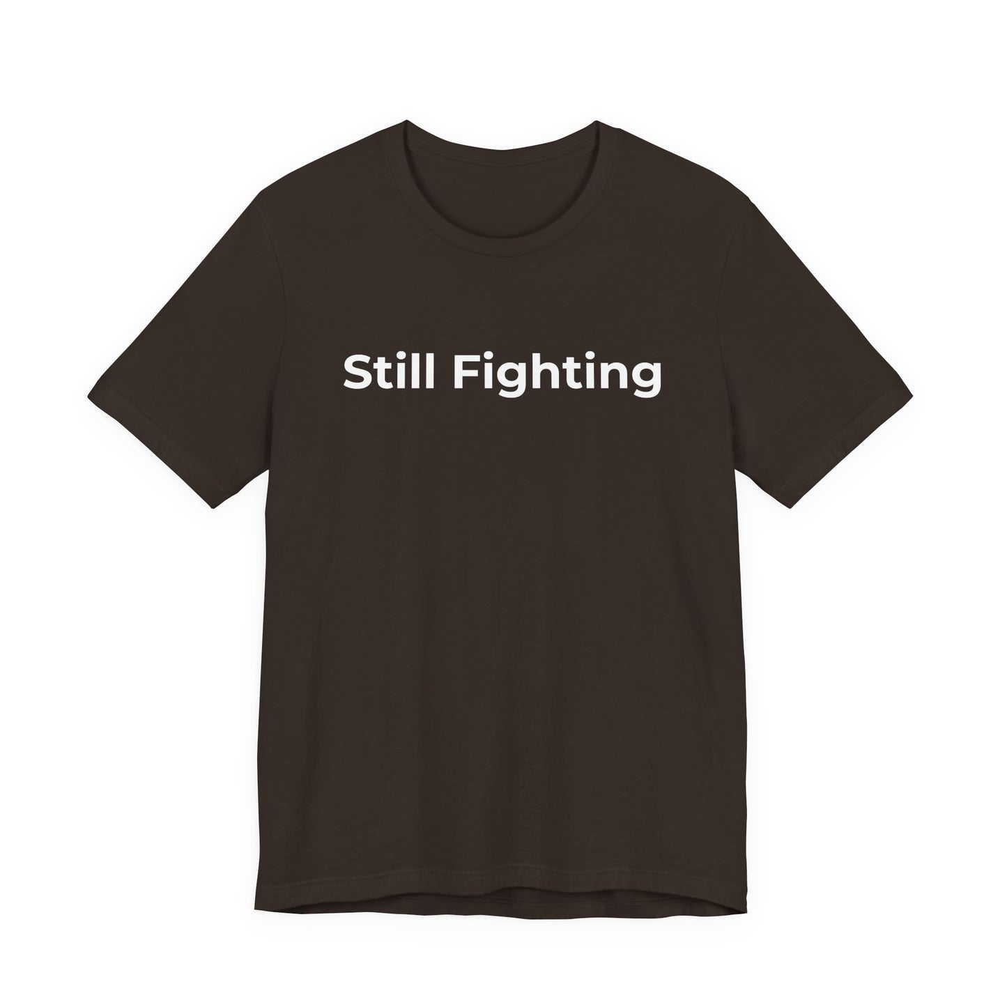 Addiction and Cancer T-Shirt Still Fighting - Wear What You Stand For Products