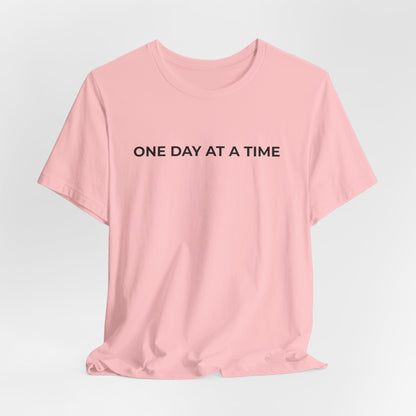 Addiction T-Shirt - One Day at a Time Second Versionn - Wear What You Stand For Products
