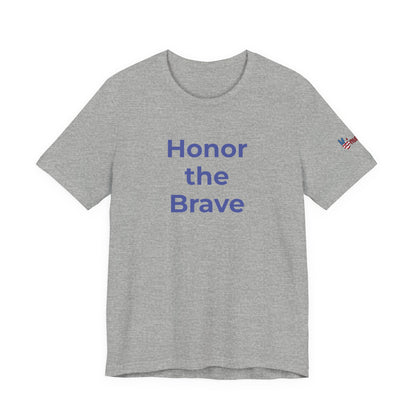 Veteran T-Shirt - Honor the Brave - Wear What You Stand For Products