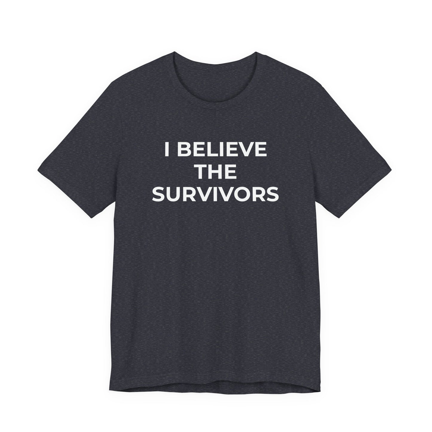 Domestic Violence T-Shirt - I Believe the Survivors - Wear What You Stand For Products