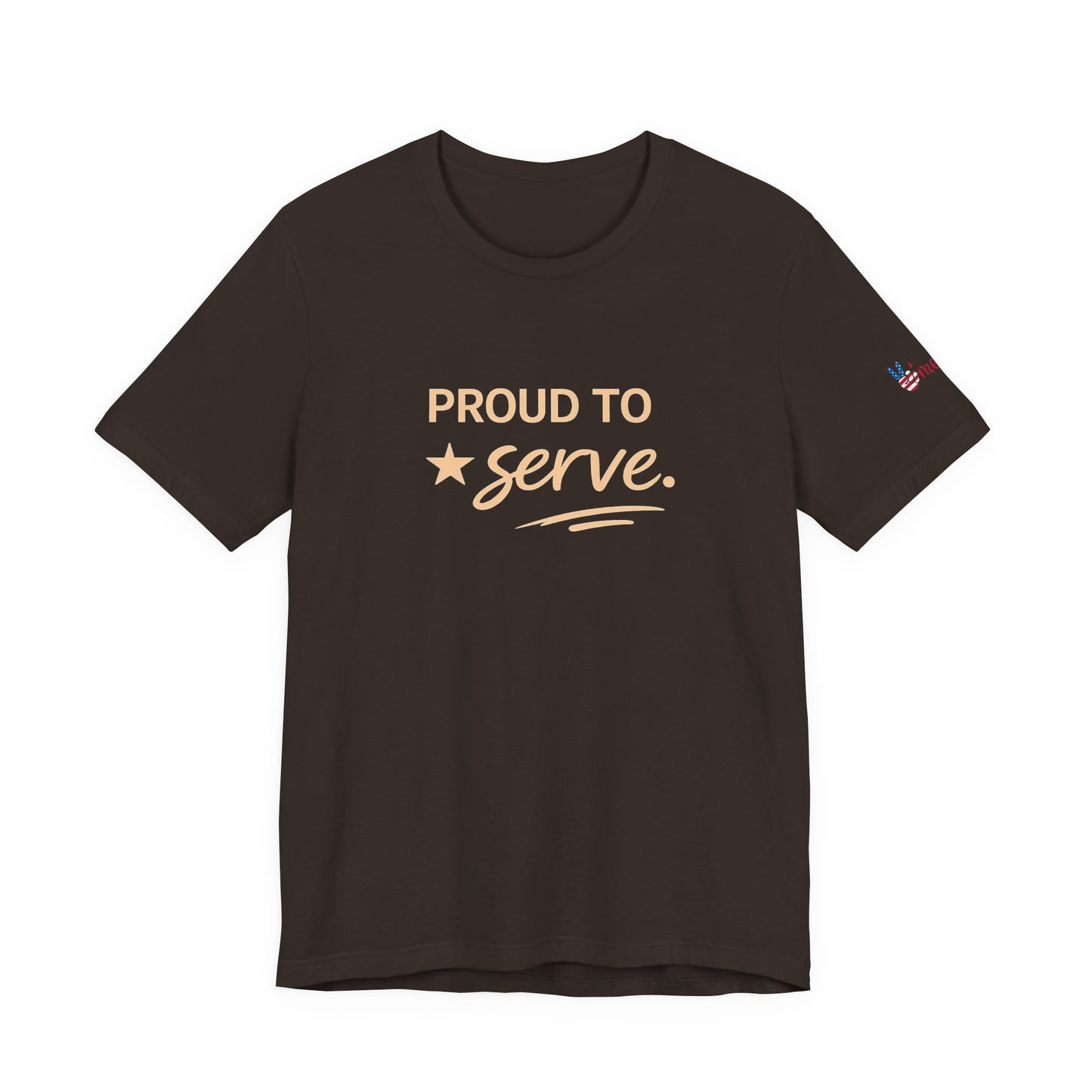 Veterans T-Shirt - Proud to Serve - Wear What You Stand For Products