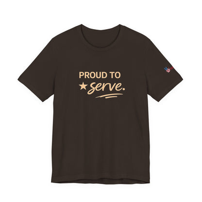Veterans T-Shirt - Proud to Serve - Wear What You Stand For Products