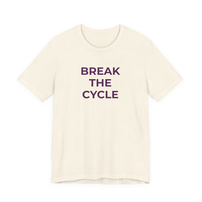 Domestic Violence T-Shirt Break the Cycle - Wear What You Stand For Products