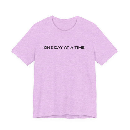 Addiction T-Shirt - One Day at a Time Second Versionn - Wear What You Stand For Products