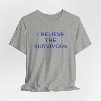 Domestic Violence T-Shirt - I Believe the Survivors - Wear What You Stand For Products