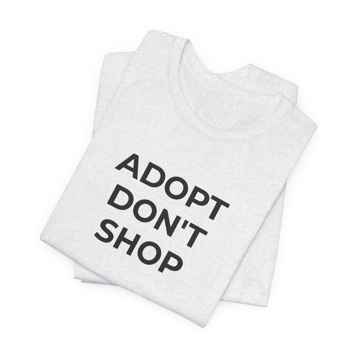 Pet Rescues T-Shirt Adopt Don't Shop - Wear What You Stand For Products