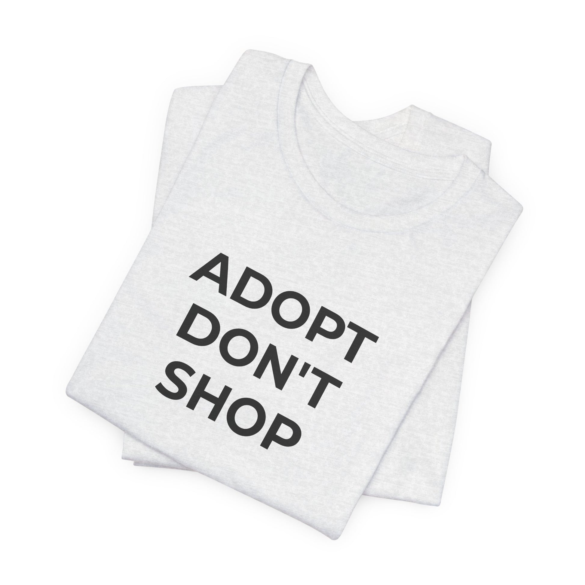 Pet Rescues T-Shirt Adopt Don't Shop - Wear What You Stand For Products