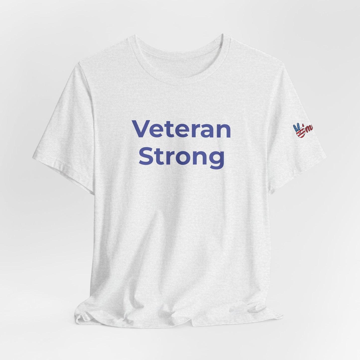 Veteran T-Shirt - Veteran Strong - Wear What You Stand For Products