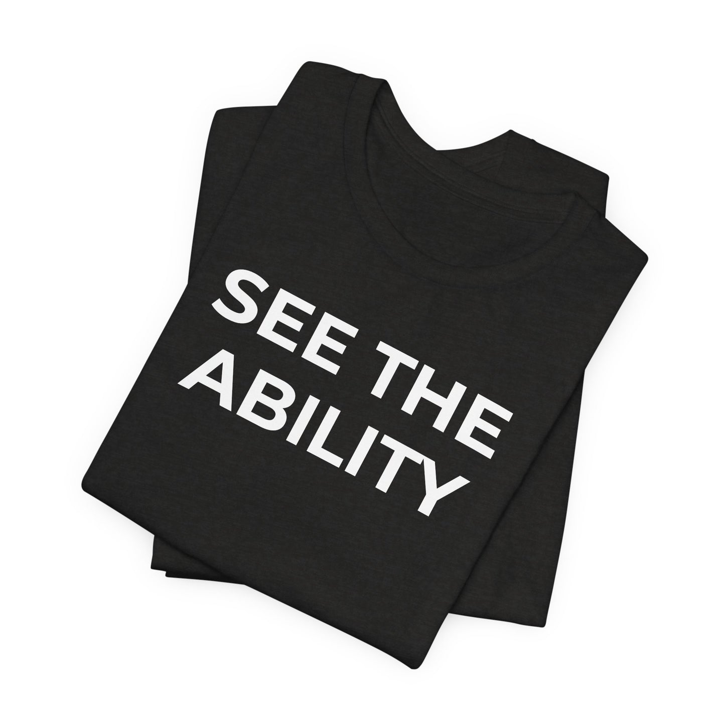 See The Ability Autism Shirt | Autism Awareness Apparel - Wear What You Stand For Products