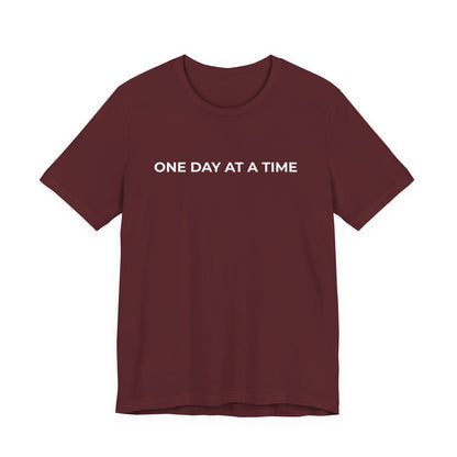 Addiction T-Shirt - One Day at a Time Second Versionn - Wear What You Stand For Products