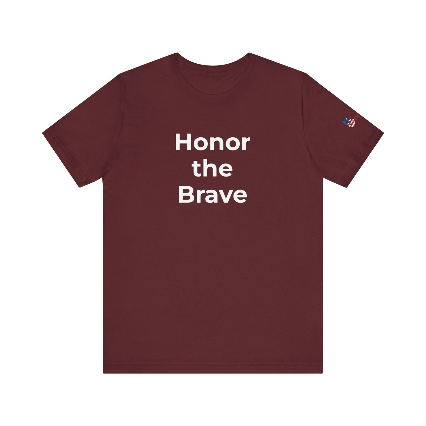 Veteran T-Shirt - Honor the Brave - Wear What You Stand For Products