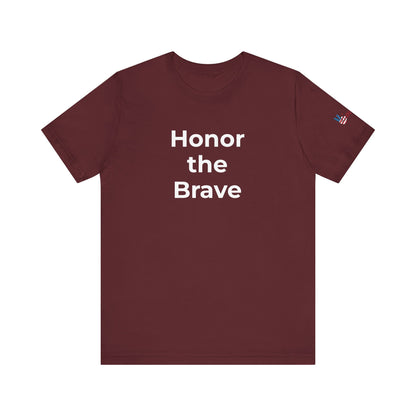 Veteran T-Shirt - Honor the Brave - Wear What You Stand For Products