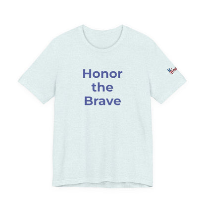Veteran T-Shirt - Honor the Brave - Wear What You Stand For Products