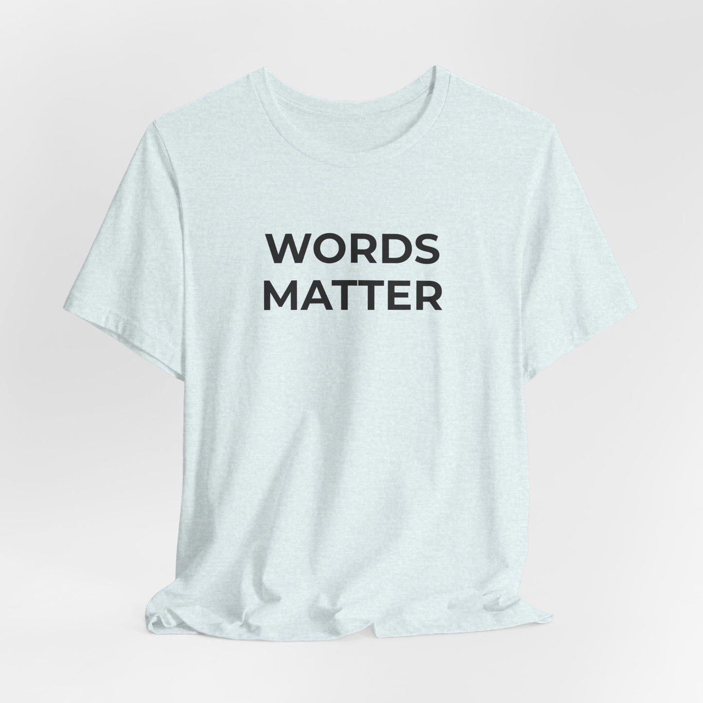 Anti-Bullying T-Shirt - Words Matter - Wear What You Stand For Products