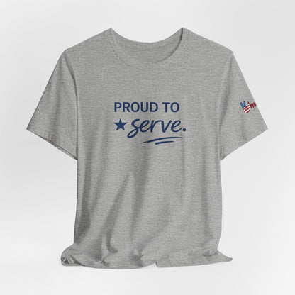 Veterans T-Shirt - Proud to Serve - Wear What You Stand For Products