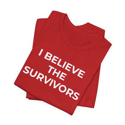 Domestic Violence T-Shirt - I Believe the Survivors - Wear What You Stand For Products