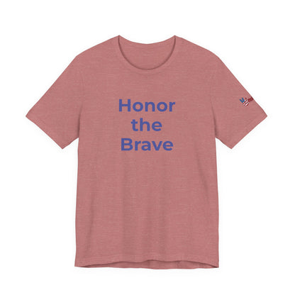 Veteran T-Shirt - Honor the Brave - Wear What You Stand For Products