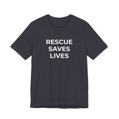 Pet Rescues T-Shirt Rescue Saves Lives - Wear What You Stand For Products