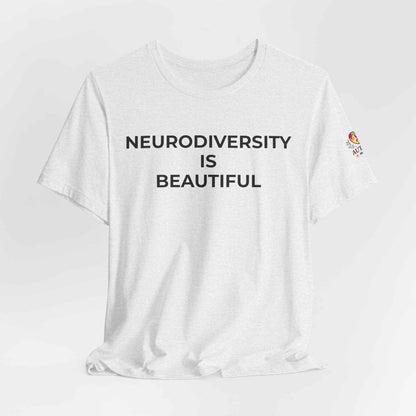 Neurodiversity is Beautiful Shirt | Autism Awareness Apparel
