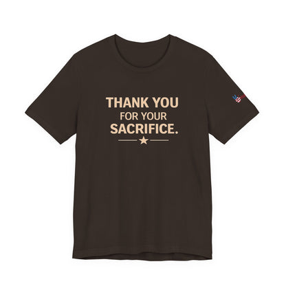 Veterans T-Shirt - Thank You for Your Sacrifice - Wear What You Stand For Products
