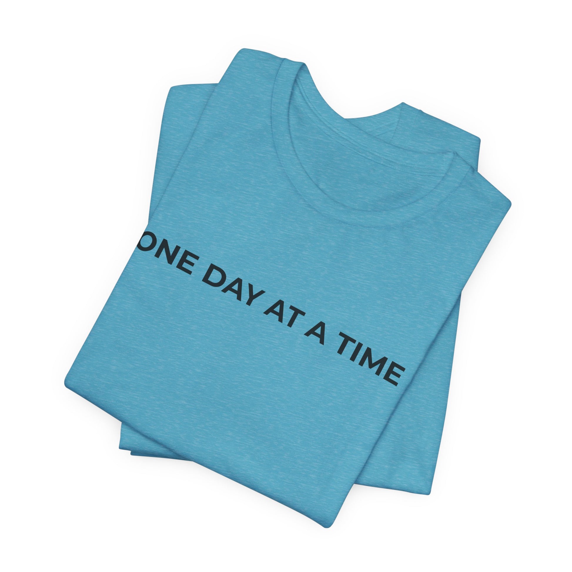 Addiction T-Shirt - One Day at a Time Second Versionn - Wear What You Stand For Products