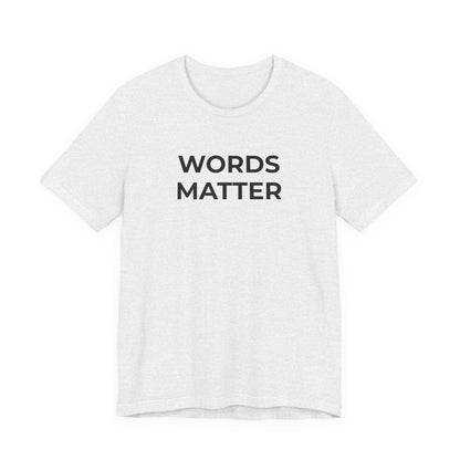 Anti-Bullying T-Shirt - Words Matter - Wear What You Stand For Products