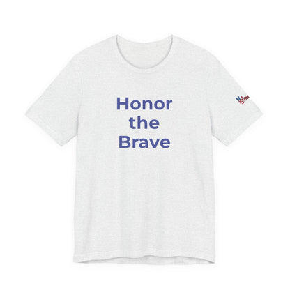 Veteran T-Shirt - Honor the Brave - Wear What You Stand For Products