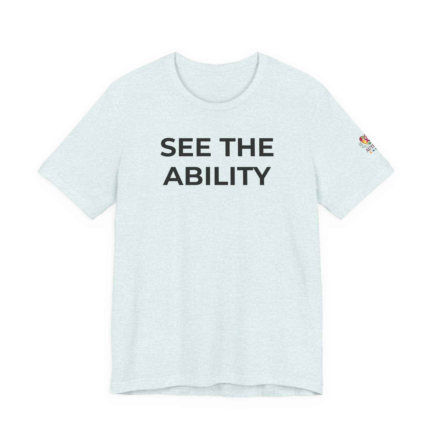 See The Ability Autism Shirt | Autism Awareness Apparel