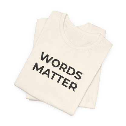 Anti-Bullying T-Shirt - Words Matter - Wear What You Stand For Products