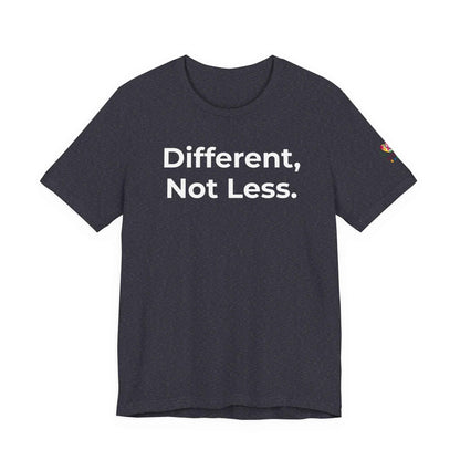 Different Not Less Autism Awareness Shirt | Neurodiversity Tee