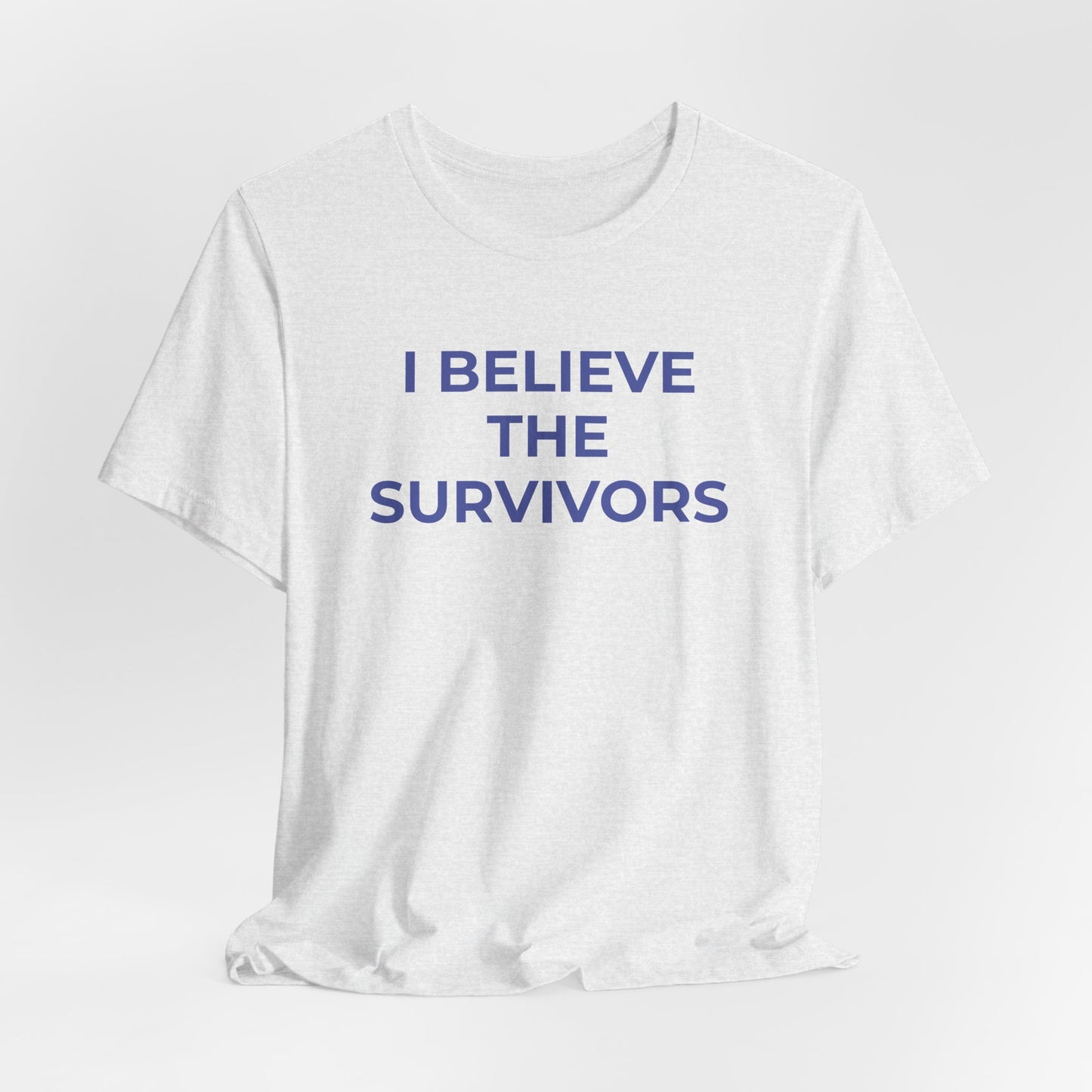 Domestic Violence T-Shirt - I Believe the Survivors - Wear What You Stand For Products