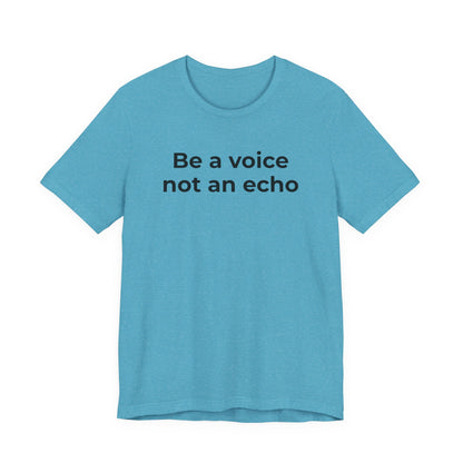 Anti-Bullying Voice - Be a Voice Not an Echo - Wear What You Stand For Products