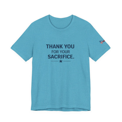 Veterans T-Shirt - Thank You for Your Sacrifice - Wear What You Stand For Products