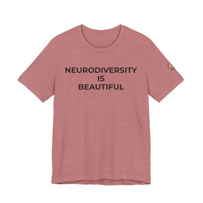 Neurodiversity is Beautiful Shirt | Autism Awareness Apparel
