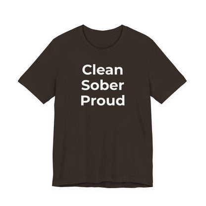 Addiction T-Shirt - Clean Sober Proud - Wear What You Stand For Products
