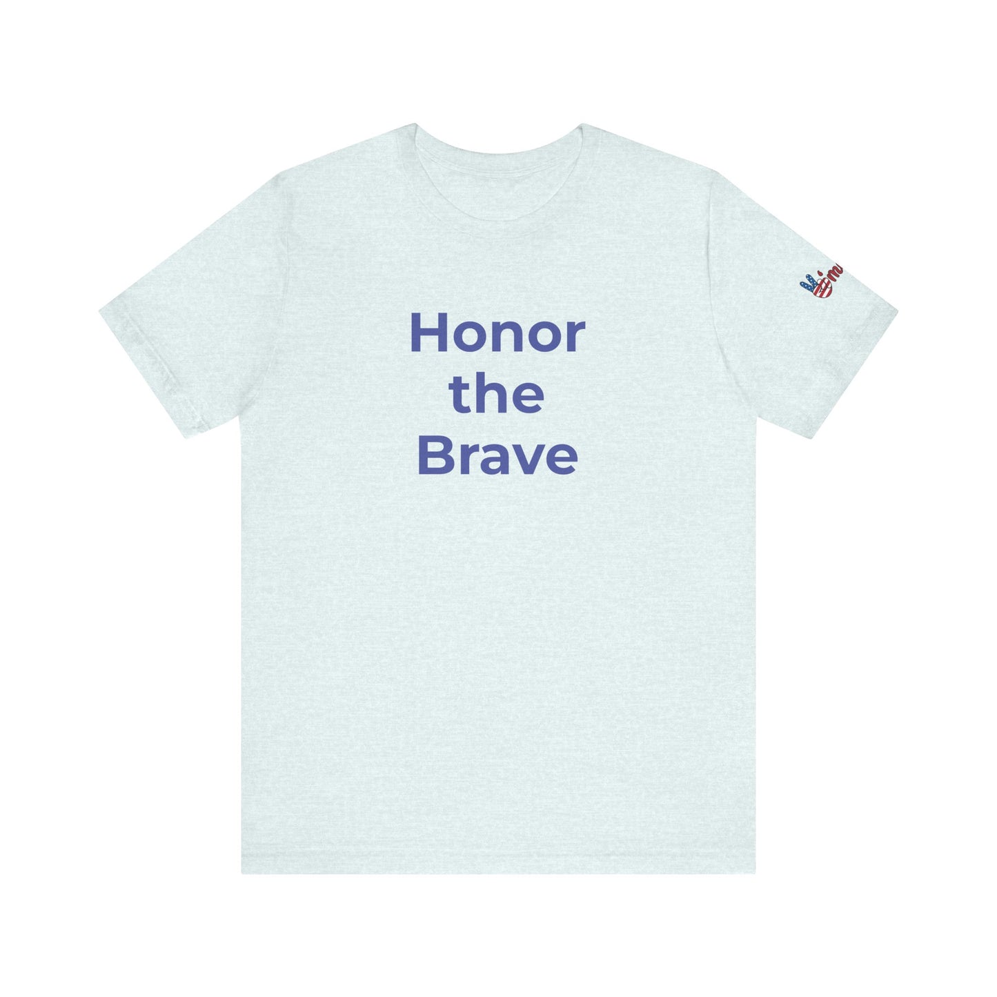 Veteran T-Shirt - Honor the Brave - Wear What You Stand For Products