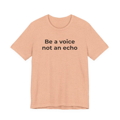 Anti-Bullying Voice - Be a Voice Not an Echo - Wear What You Stand For Products